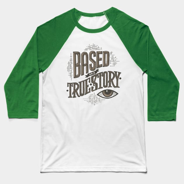 Hand Lettered Baseball T-Shirt by Based on a True Story